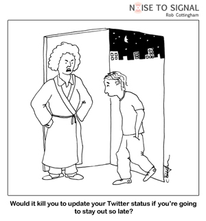 Tell my mom to check my tweets.